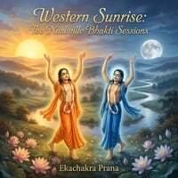 Western Sunrise: The Nashville Bhakti Sessions